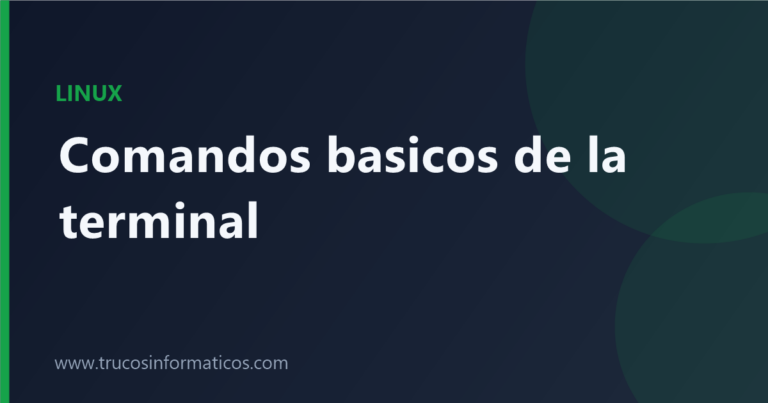 Portada del artículo «Comandos básicos de la terminal de Linux para principiantes» de Trucos Informáticos