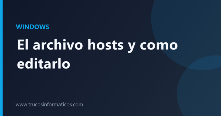 Portada del artículo «Qué es el archivo hosts de Windows y cómo editarlo» de Trucos Informáticos