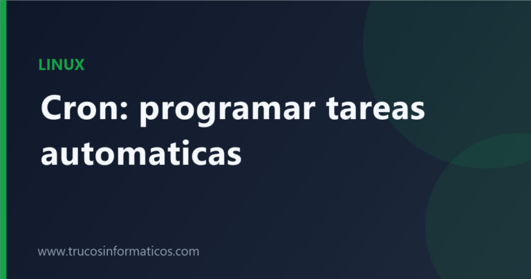 Portada del artículo «Cron: programar tareas automáticas» de Trucos Informáticos, categoría Linux